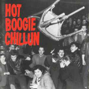 Hot Boogie Chillun - Hot Boogie Chillun