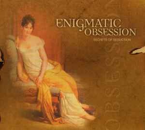 Enigmatic Obsession - Secrets Of Seduction album cover