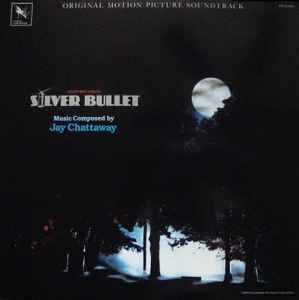 Stephen King's Silver Bullet (Original Motion Picture Soundtrack) - Jay Chattaway