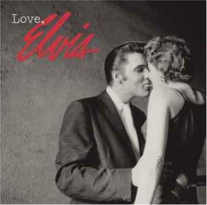 Elvis Presley - Love, Elvis album cover