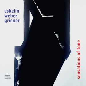 Ellery Eskelin - Sensations Of Tone