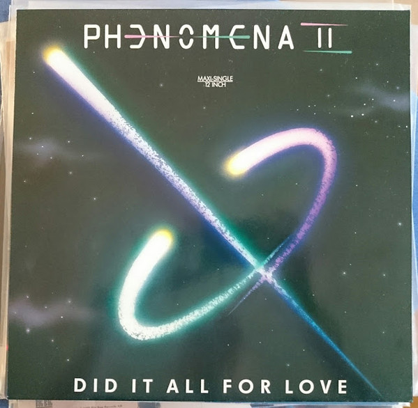 Phenomena II – Did It All For Love (1987