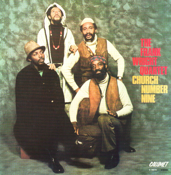 The Frank Wright Quartet – Church Number Nine (1973, Vinyl) - Discogs