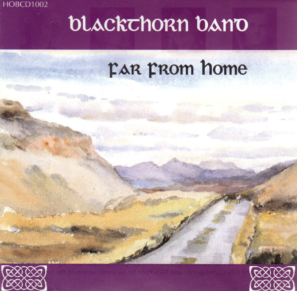 Blackthorn Band - Far From Home on Discogs