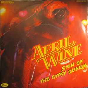 April Wine - Sign Of The Gypsy Queen album cover