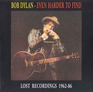 Bob Dylan – Hard To Find Volume 2 - Extraordinary Performances