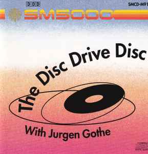 Jurgen Gothe - The Disc Drive Disc album cover