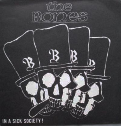 last ned album The Bones - In A Sick Society