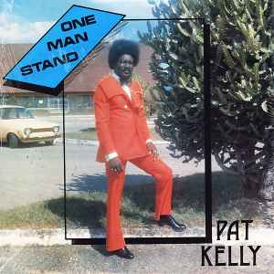 Pat Kelly - One Man Stand