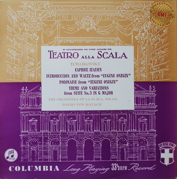 Album herunterladen Tchaikovsky, The Orchestra Of La Scala, Milan, Lovro Von Matacic - Caprice Italien Eugene Onegin Introduction Waltz And Polonaise Theme And Variations From Suite No 3 In G