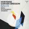 Hortense Cartier-Bresson - Bach, Berg Schoenberg, Webern