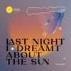 Darryl Baalki - Last Night I Dreamt About The Sun