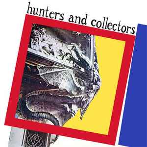 Hunters & Collectors - World Of Stone