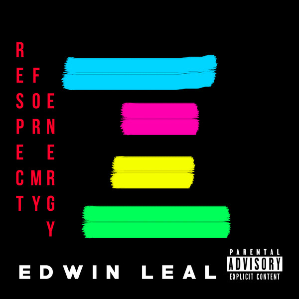 descargar álbum Edwin Leal - Respect For My Energy