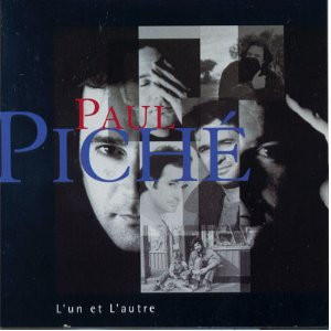 Paul Piché - L'Un Et L'Autre | Audiogram (ADCD 10092) - 3