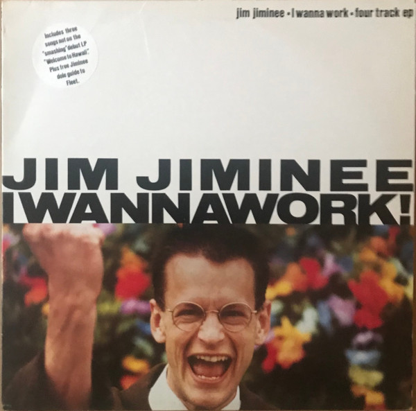 Jim Jiminee – I Wanna Work! (1988, Vinyl) - Discogs