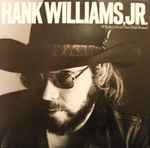 Hank Williams JR Whistkey Bent And Hell Bound Tennessee 1979