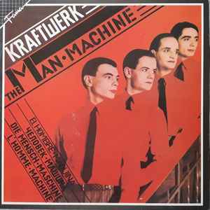 Kraftwerk - The Man Machine