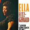 Ella Fitzgerald - Lover Come Back To Me