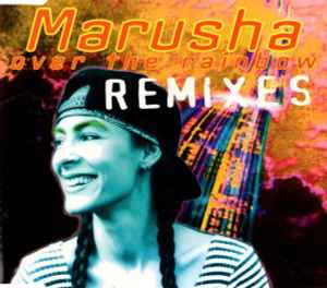 Over The Rainbow (Remixes) - Marusha