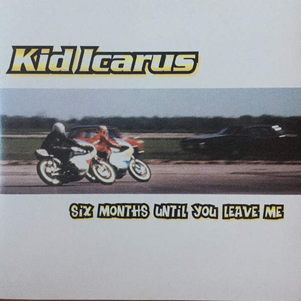 Album herunterladen Kid Icarus - Six Months Until You Leave Me