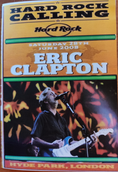 Eric Clapton – Hard Rock Calling (2008, DVDr, DVD) - Discogs