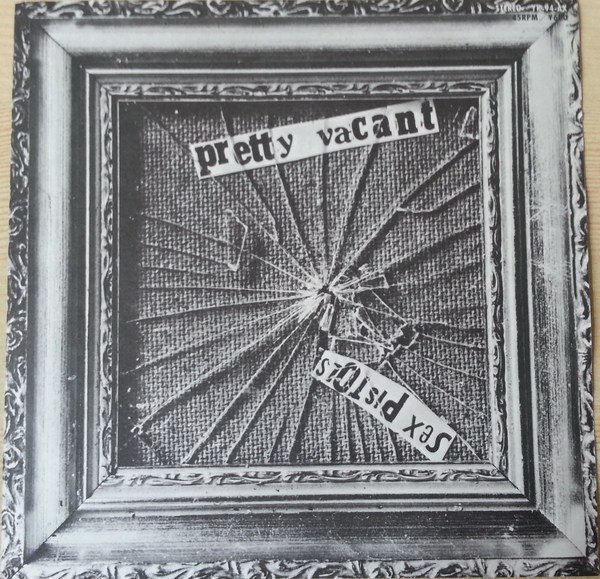Sex Pistols – Pretty Vacant (1977, Vinyl) - Discogs