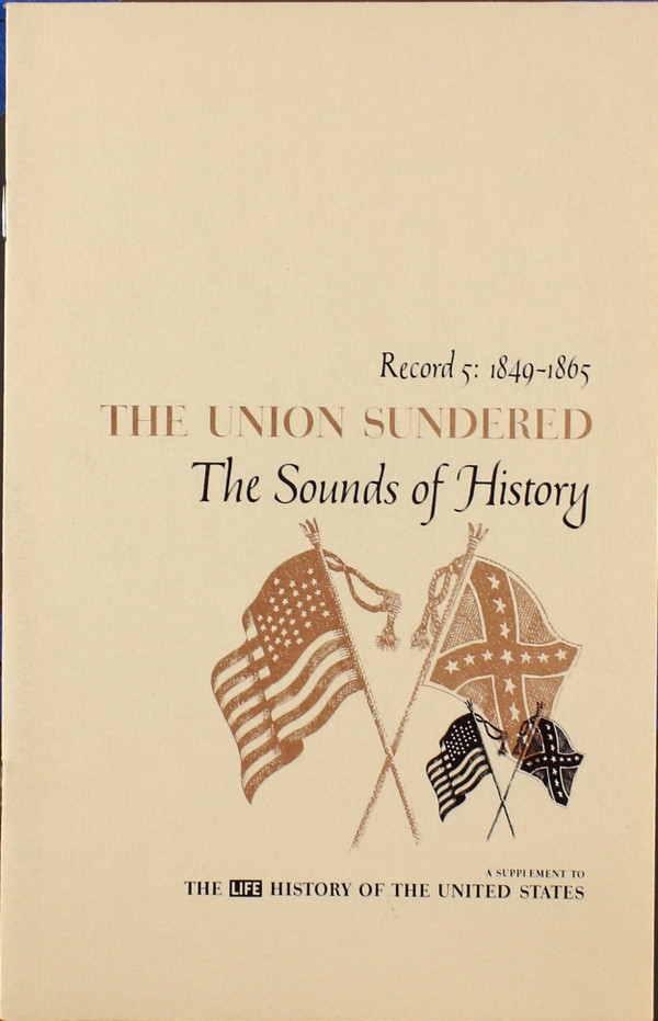 Album herunterladen Various - The Sounds Of History Record 5 1849 1865 The Union Sundered