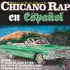 Various - Chicano Rap En Español