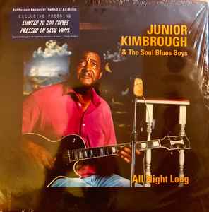 Junior Kimbrough & The Soul Blues Boys – All Night Long (2018