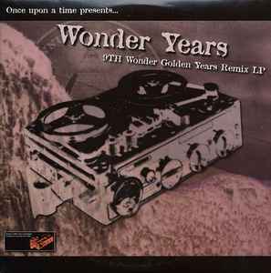 9th Wonder – Wonder Years (9th Wonder Golden Years Remix LP) (2008 ...