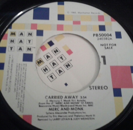 Merc And Monk – Carried Away (1985