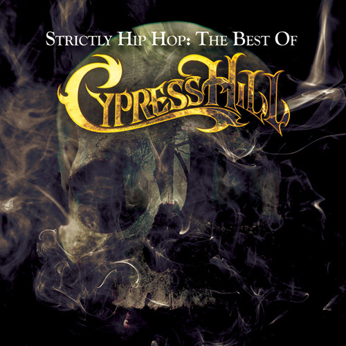 baixar álbum Cypress Hill - Strictly Hip Hop The Best Of