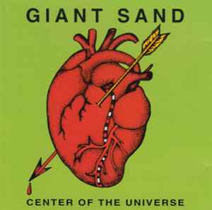 Giant Sand - Center Of The Universe
