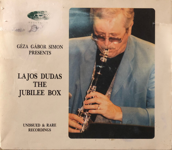ladda ner album Lajos Dudas - The Jubilee Box Unissued Rare Recordings