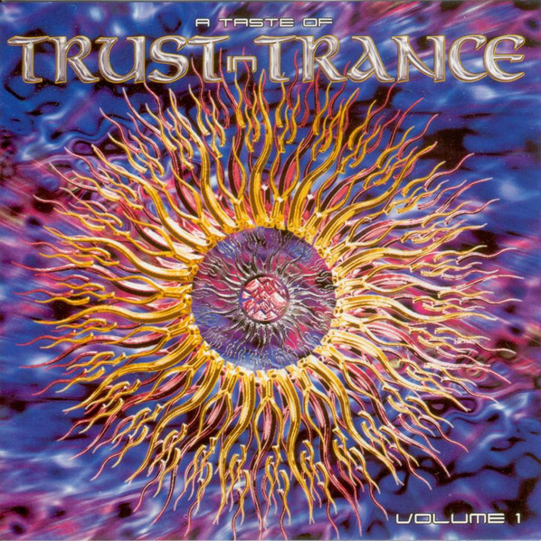 A Taste Of Trust In Trance Volume 1 (1998, CD) - Discogs
