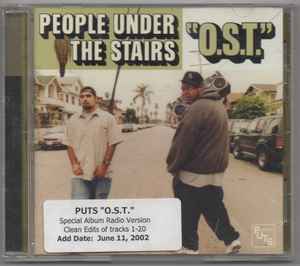 People Under The Stairs – O.S.T. (2002, Clean, CDr) - Discogs