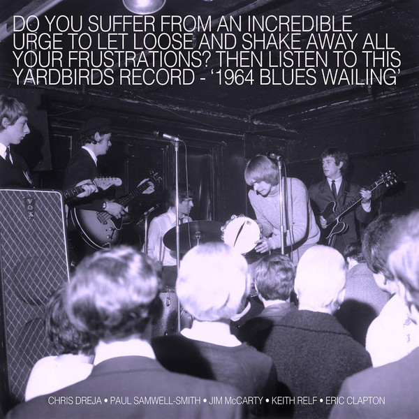 Blues Wailing: Five Live Yardbirds 1964