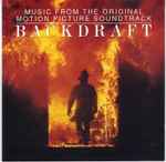 Cover of Backdraft (Music From The Original Motion Picture Soundtrack), 1991, CD