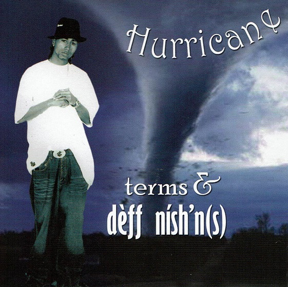 Hurricane – Terms & Dèff Nish'n(s) (2004, CD) - Discogs