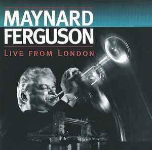 Maynard Ferguson - Live From London album cover