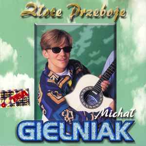 Michał Gielniak - Złote Przeboje album cover
