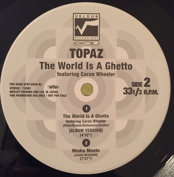 télécharger l'album Topaz Featuring Caron Wheeler - The World Is A Ghetto