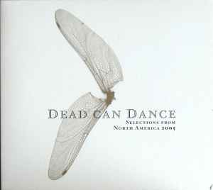 Dead Can Dance - DCD 2005 - Selections From North America 2005