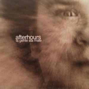 Afterhours - La Gente Sta Male album cover