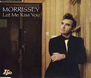 Morrissey - Let Me Kiss You album cover