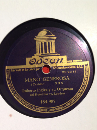 télécharger l'album Roberto Inglez y Su Orquesta Del Hotel Savoy, Londres - Mano Generosa Distancia
