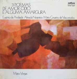 Mário Viegas - 3 Poemas De Amor, Ódio E Alguma Amargura album cover