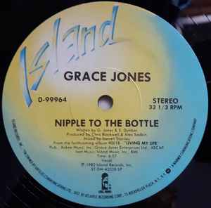 Nipple To The Bottle - Grace Jones