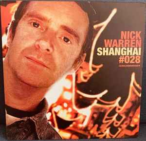 Nick Warren – Global Underground #028: Shanghai (2005, Vinyl 
